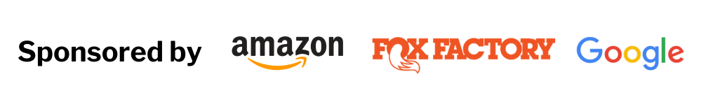 Sponsored by Amazon, Fox Factory and Google
